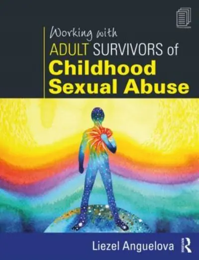 Working With Adult Survivors of Childhood Sexual Abuse Save Now