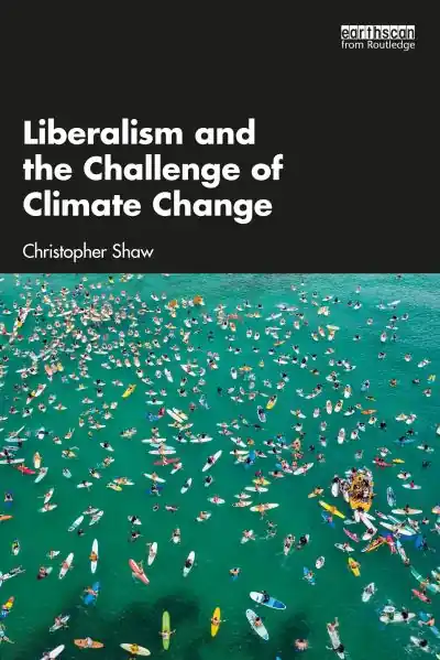 Must Have Liberalism and the Challenge of Climate Change