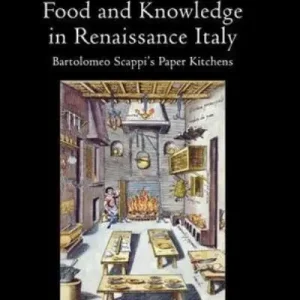 Latest Food and Knowledge in Renaissance Italy