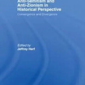 Seasonal Sale Anti-Semitism and Anti-Zionism in Historical Perspective