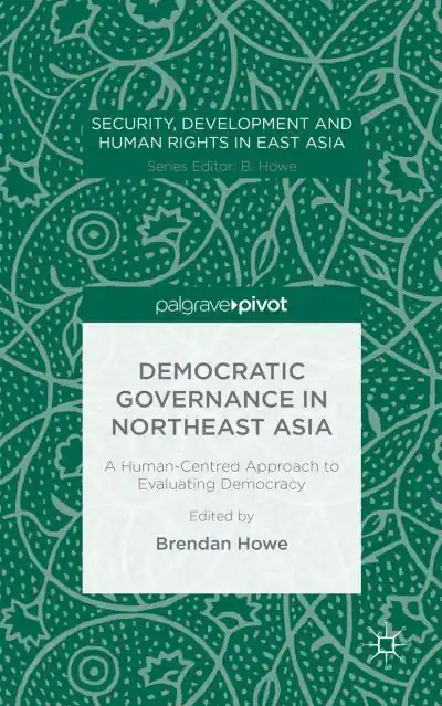 Democratic Governance in Northeast Asia Exclusive