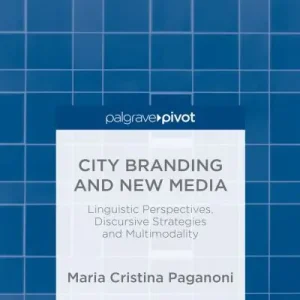 Last Chance City Branding and New Media