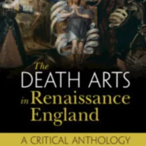 The Death Arts in Renaissance England Top Rated
