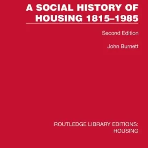 A Social History of Housing 1815-1985 Instant Buy