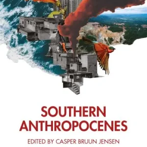 Authentic Southern Anthropocenes