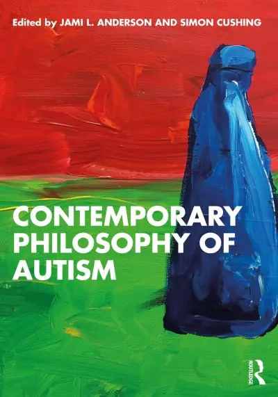 Big Sale Contemporary Philosophy of Autism