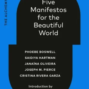 Five Manifestos For the Beautiful World Free Shipping