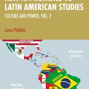 New Approaches To Latin American Studies Vol. 2 Don’t Miss Out