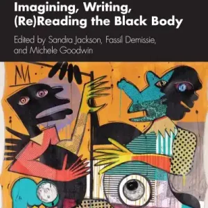 Imagining, Writing, (Re)Reading the Black Body Clearance