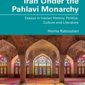 While Supplies Last Iran Under the Pahlavi Monarchy