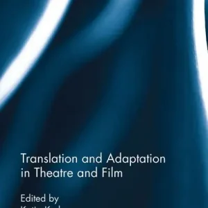 Translation and Adaptation in Theatre and Film Genuine
