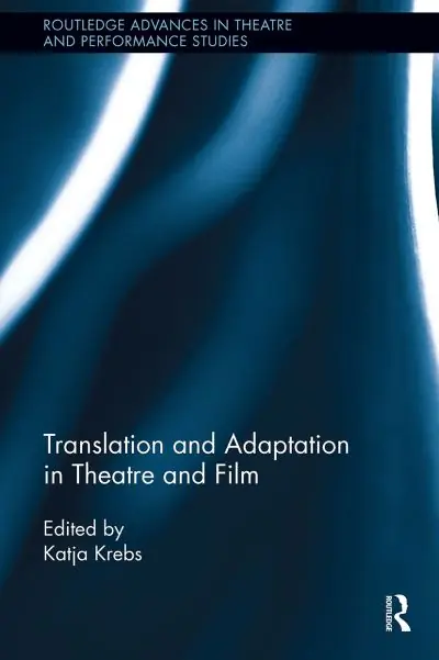 Translation and Adaptation in Theatre and Film Genuine