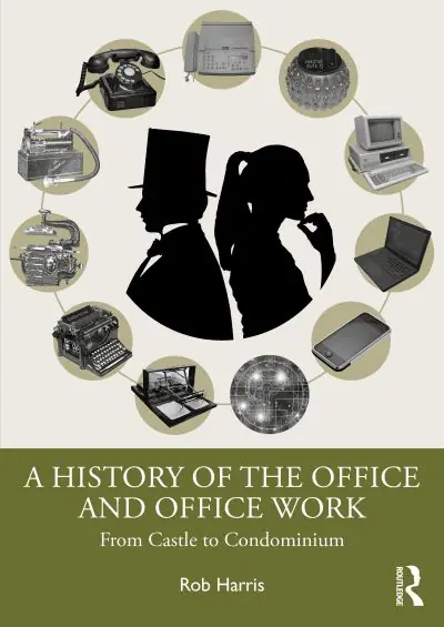 A History of the Office and Office Work High Quality