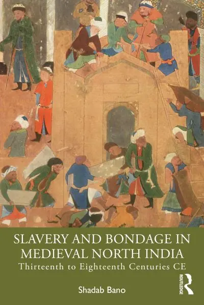 Slavery and Bondage in Medieval North India Certified
