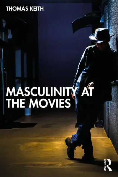 Masculinity At the Movies Last Chance