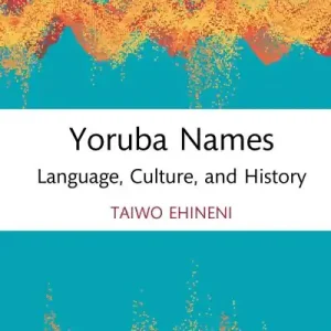 Last Chance Yoruba Names