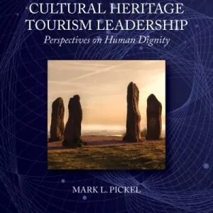 Cultural Heritage Tourism Leadership Luxury