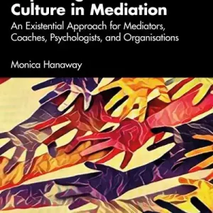 Exploring the Role of Culture in Mediation Direct From Factory