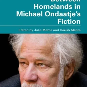 Between Homelands in Michael Ondaatje's Fiction Hassle-Free Returns