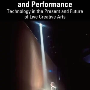 Buy Today AI, AR, and VR in Theatre and Performance