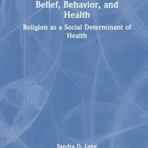 Original Belief, Behavior, and Health