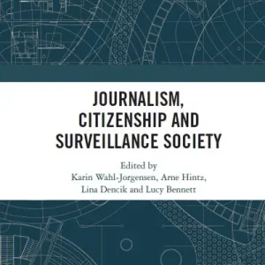 Order Now Journalism, Citizenship and Surveillance Society