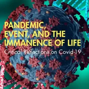 No Minimum Order Pandemic, Event, and the Immanence of Life