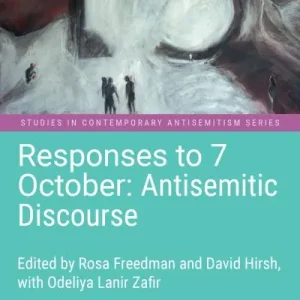 Buy Today Responses To 7 October. Antisemitic Discourse