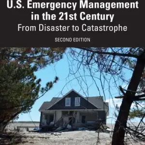 Bargain U.S. Emergency Management in the 21st Century