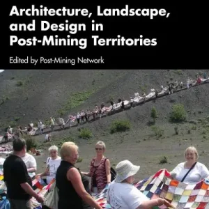 Holiday Sale Architecture, Landscape, and Design in Post-Mining Territories