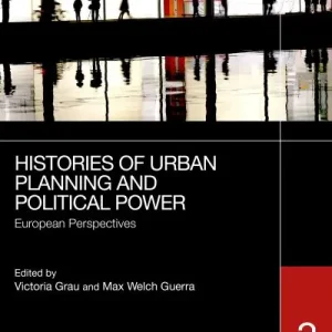 Best Choice Histories of Urban Planning and Political Power