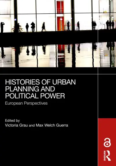 Best Choice Histories of Urban Planning and Political Power
