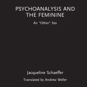 Best Choice Psychoanalysis and the Feminine