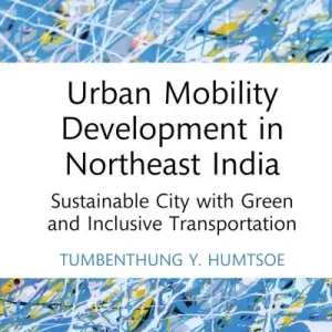 Urban Mobility Development in Northeast India Top Rated
