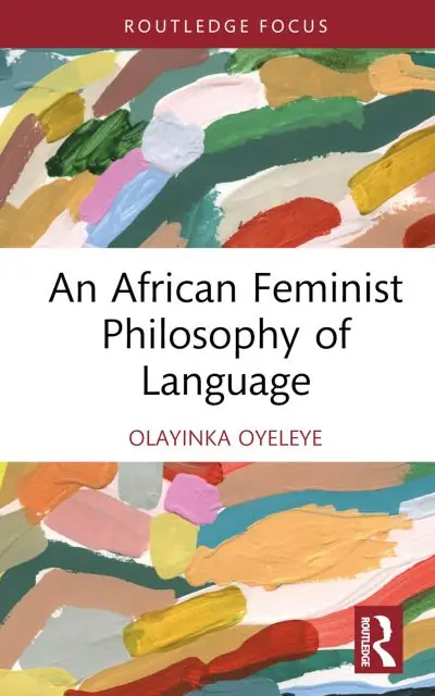 An African Feminist Philosophy of Language Free Delivery