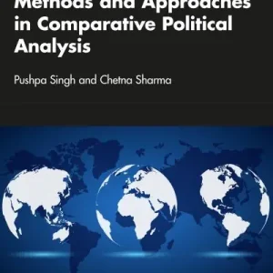 Methods and Approaches in Comparative Political Analysis Grab Now