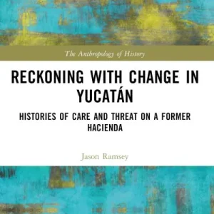 Luxury Reckoning With Change in Yucatán