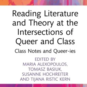 Reading Literature and Theory At the Intersections of Queer and Class Popular