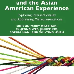 Early Childhood and the Asian American Experience Direct From Manufacturer