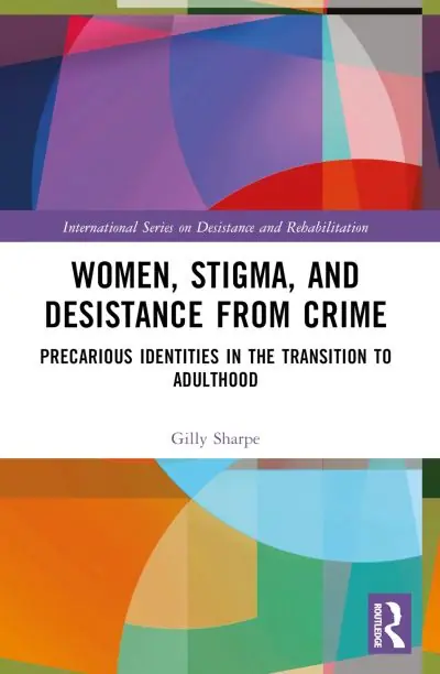 Women, Stigma, and Desistance From Crime Exclusive Offer