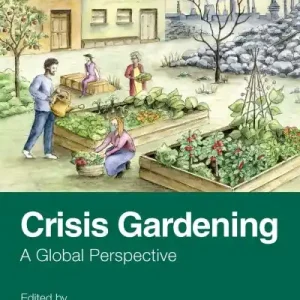 Modern Crisis Gardening