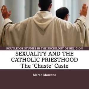 Sexuality and the Catholic Priesthood While Supplies Last