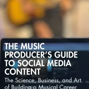 The Music Producer's Guide To Social Media Content Direct From Manufacturer
