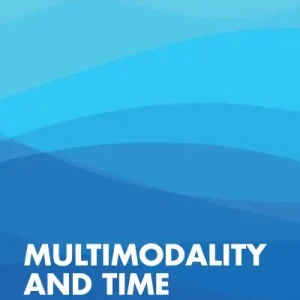 Trending Multimodality and Time