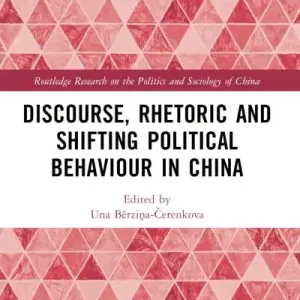 Discourse, Rhetoric and Shifting Political Behaviour in China Free Delivery