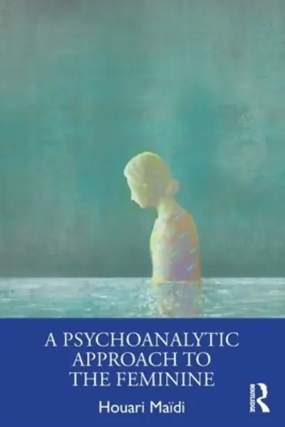 Affordable A Psychoanalytic Approach To the Feminine