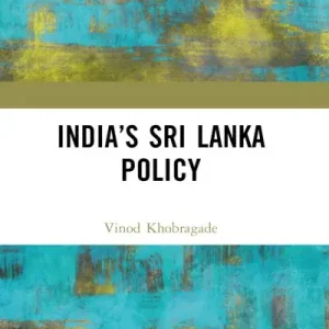 India's Sri Lanka Policy Brand New