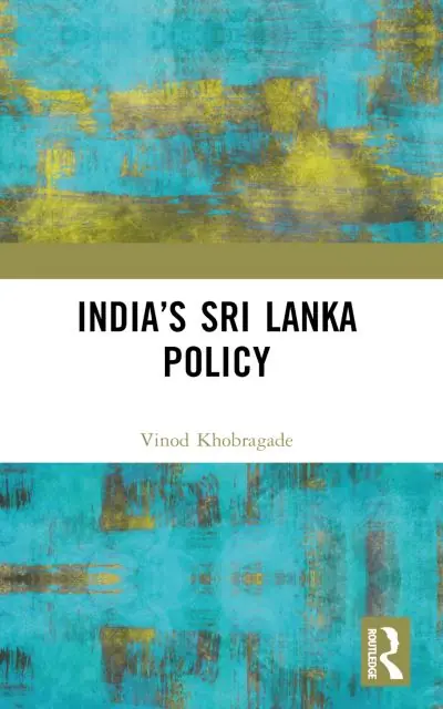 India's Sri Lanka Policy Brand New