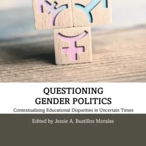 Don’t Miss Out Questioning Gender Politics