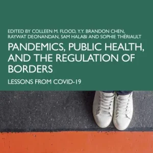 Pandemics, Public Health, and the Regulation of Borders Super Sale
